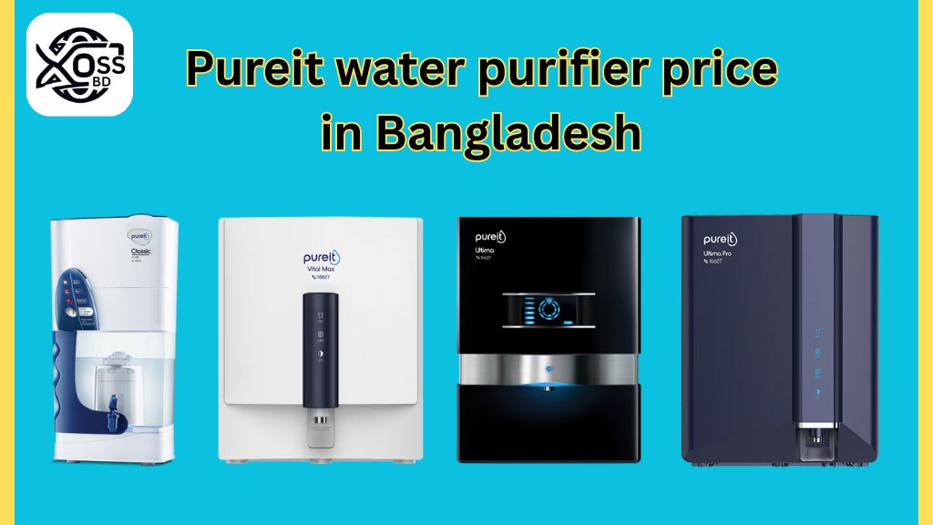 Pureit water purifier price in Bangladesh 2025